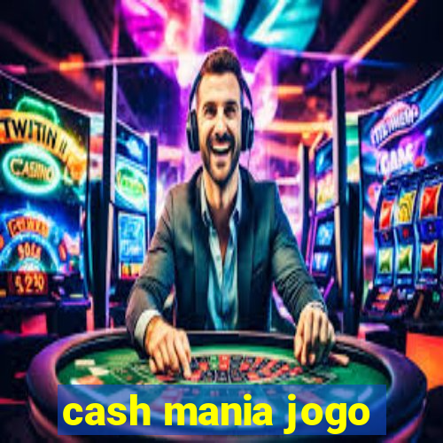 cash mania jogo